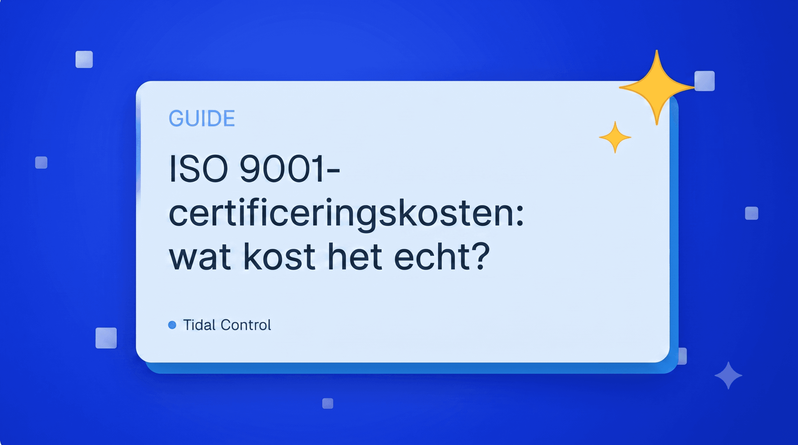 ISO 9001 certificering kosten: wat kost het echt?